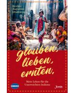 glauben, lieben, ernten