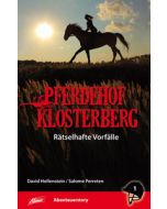 Pferdehof Klosterberg - Rätselhafte Vorfälle