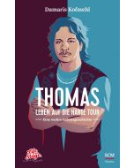 Thomas - Leben auf die harte Tour
