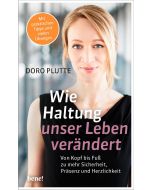 Wie Haltung unser Leben verändert