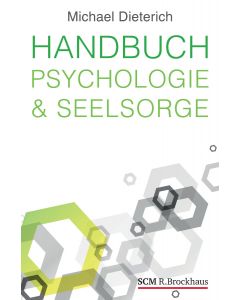Handbuch Psychologie & Seelsorge