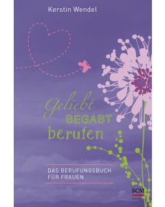 Geliebt begabt berufen