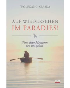 Auf Wiedersehen im Paradies!