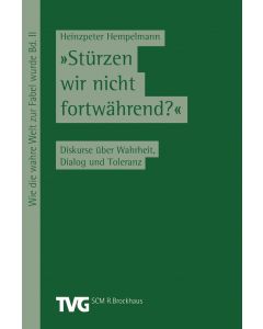 Stürzen wir nicht fortwährend?