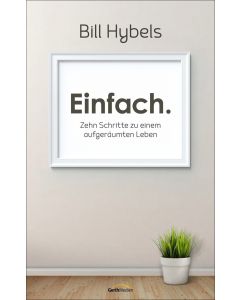 Einfach.