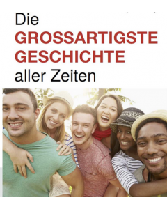 Die grossartigste Geschichte aller Zeiten (Deutsch)