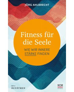 Fitness für die Seele