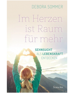 Im Herzen ist Raum für mehr