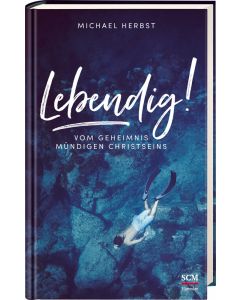 Lebendig!
