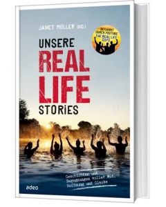 Unsere Real Life Stories